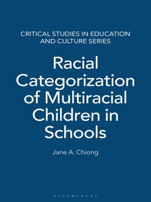 cover image of Racial Categorization of Multiracial Children in Schools